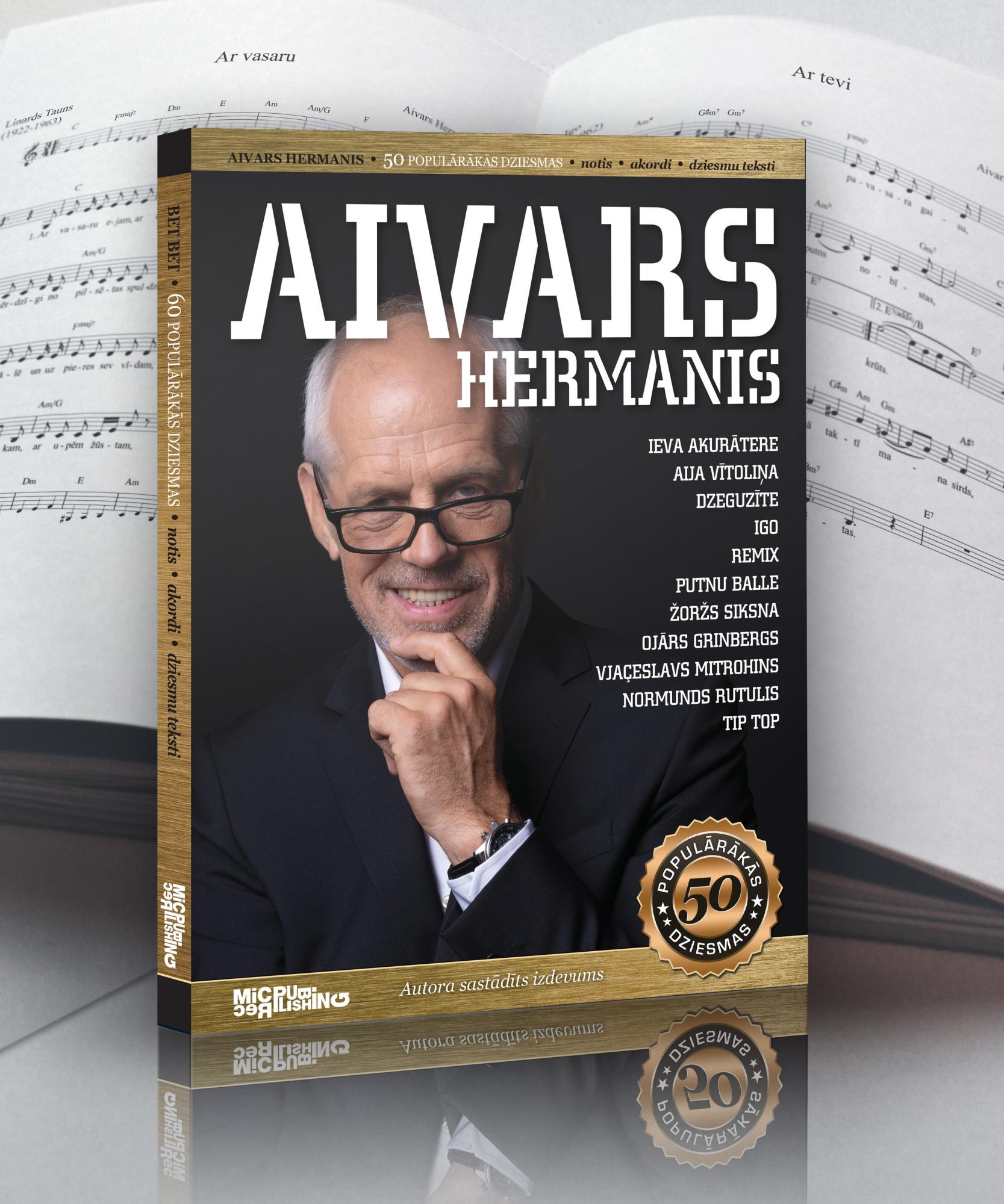 Aivars Hermanis. 50 populārākās dziesmas (Notis, akordi, dziesmu teksti