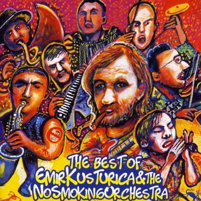 Emir Kusturica And The No Smoking Orchestra KUSTURICA EMIR | BEST OF EMIR KUSTURICA & THE NO SMOKING ORCHESTRA (CD